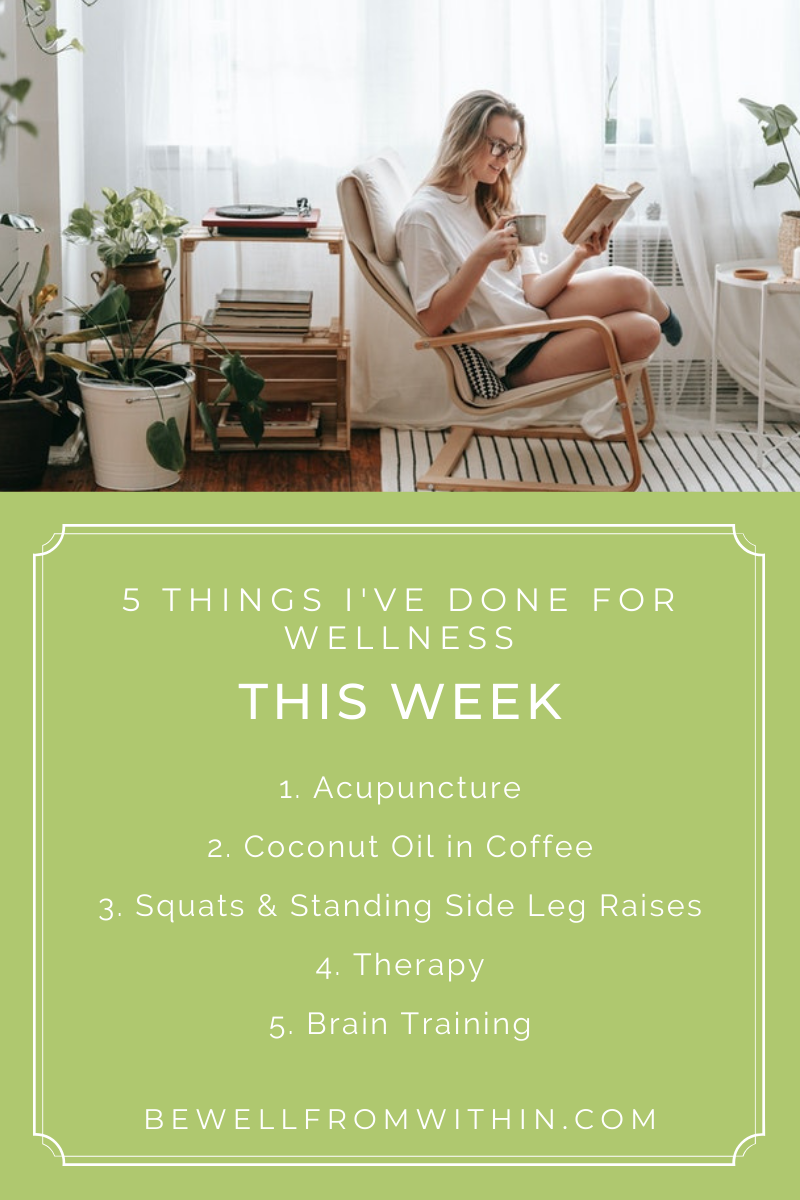 Five Things I've Done for Wellness This Week